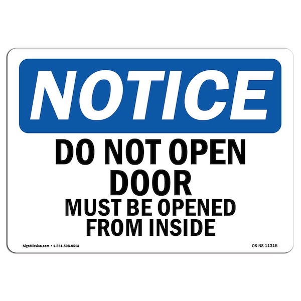 OSHA Notice Sign, 7" Height, Aluminum, Do Not Open Door Must Be Opened From Inside Sign, Landscape